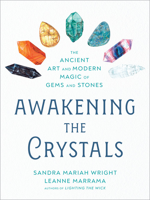 Title details for Awakening the Crystals by Sandra Mariah Wright - Available